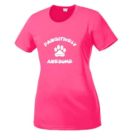 Ladies Neon Pink T-Shirt Pawsitively Awesome